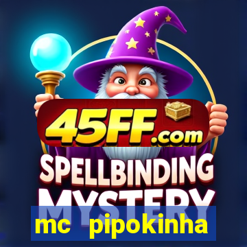 mc pipokinha telegram vazado